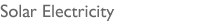 Stylized Text: Solar Electricity