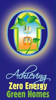 Achieving Zero Energy Green Homes Webinar Logo